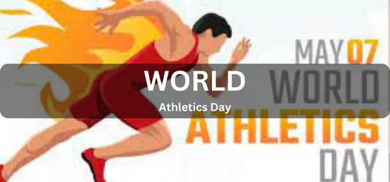 World Athletics Day [ विश्व एथलेटिक्स दिवस]